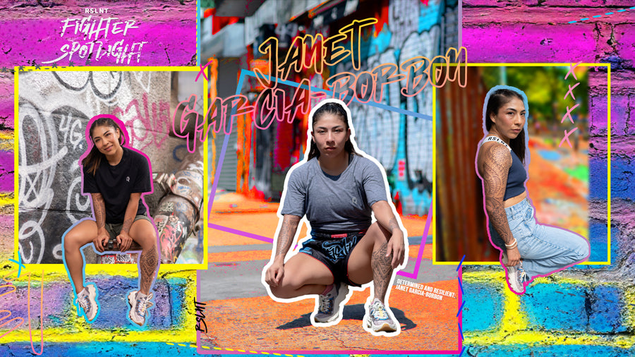 Determined and Resilient: Janet Garcia-Borbon – RSLNT Fight Wear
